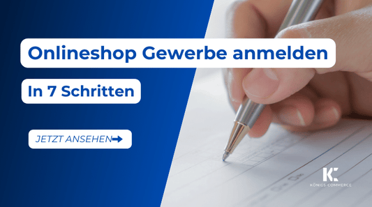 7 Schritte: Onlineshop Gewerbe anmelden